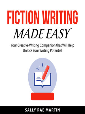 cover image of Fiction Writing Made Easy